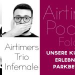 Airtimers Podcast Folge 6 – Unsere kuriosesten Erlebnisse mit Parkbesuchern