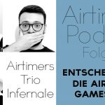 Airtimers Podcast Folge 9 - Wir spielen: Entscheide dich!